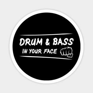 Drum and Bass in your Face Punch Magnet